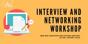 IEEE WIE Interview and Networking Workshop @ MacOdrum Library 482 (ML 482) | Ottawa | Ontario | Canada